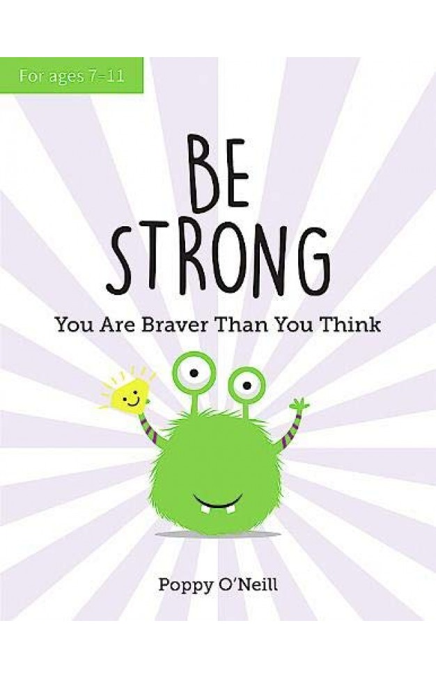 Be Strong - A Child's Guide to Boosting Self-Confidence
